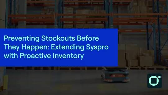 Preventing Stockouts Before They Happen: SYSPRO video